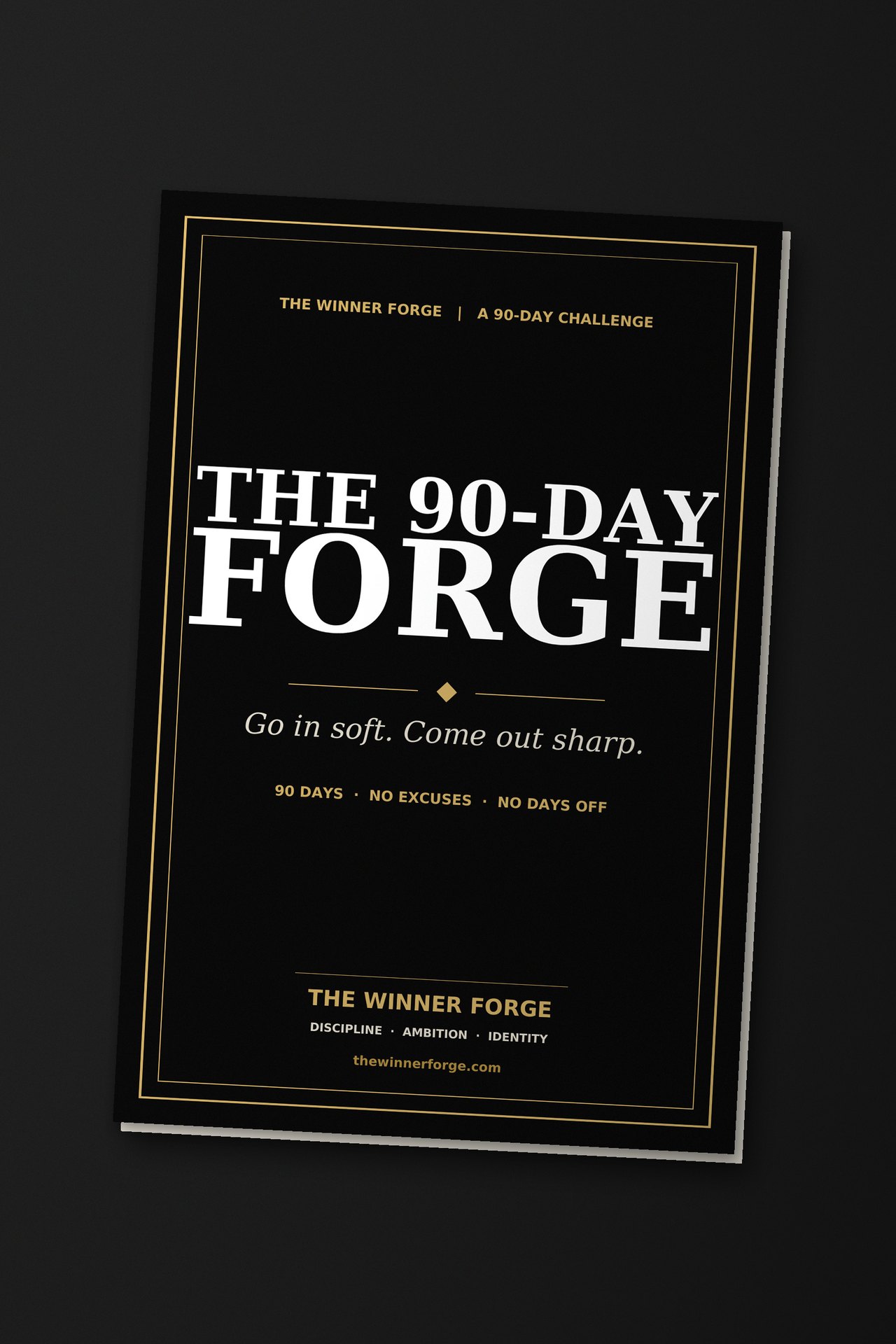 The 90-Day Forge — 130-page paperback, matte black cover with gold rule border